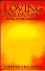 Loving from Your Soul: Creating Powerful Relationships (Summerjoy Michael Book) von Summerjoy Press