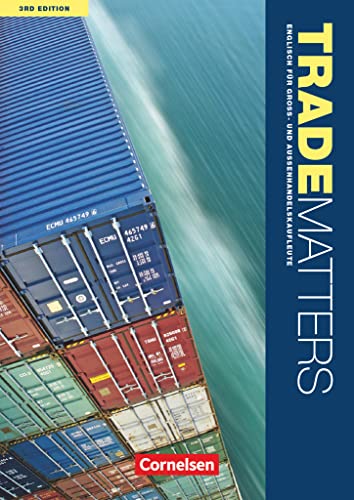 Trade Matters - Englisch für Groß- und Außenhandelskaufleute - Third Edition - A2-B2: Schulbuch von Cornelsen Verlag GmbH