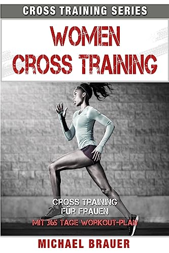 Women Cross Training: Cross Training für Frauen (Cross Training Series, Band 5) von CREATESPACE