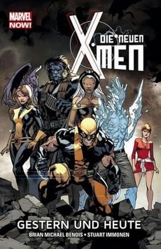 Die neuen X-Men - Marvel Now!: Bd. 1: Gestern und heute von Panini