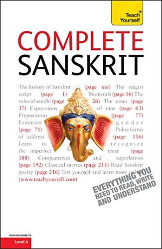 Complete Sanskrit: A Comprehensive Guide to Reading and Understanding Sanskrit, with Original Texts (Teach Yourself) von Teach Yourself