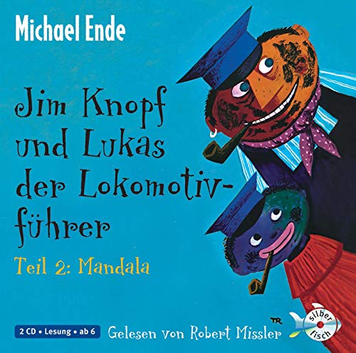 Jim Knopf: Jim Knopf und Lukas der Lokomotivführer - Teil 2: Mandala: 2 CDs von Silberfisch