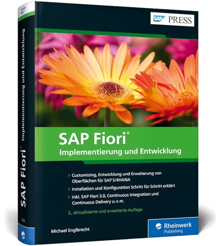 SAP Fiori: Implementierung und Entwicklung – User Experience, Design Thinking, SAP Gateway – Ausgabe 2020 (SAP PRESS)
