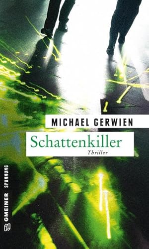 Schattenkiller: Thriller (Thriller im GMEINER-Verlag) von Gmeiner-Verlag