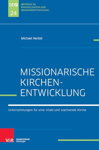 Aufbruch im Umbruch: Beiträge zu aktuellen Fragen der Kirchentheorie (Beiträge zu Evangelisation und Gemeindeentwicklung, Band 24) von Vandenhoeck & Ruprecht