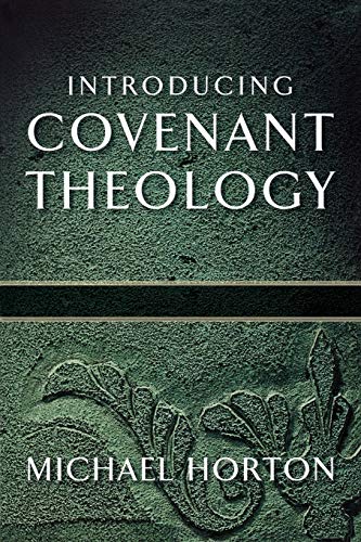 Introducing Covenant Theology von Baker Books