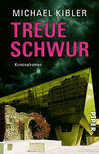 Treueschwur (Darmstadt-Krimis 10): Kriminalroman von PIPER