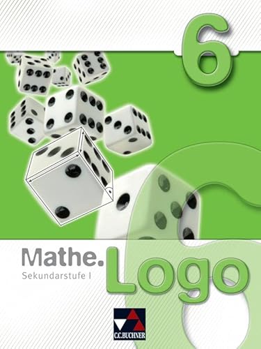 Mathe.Logo – Gymnasium Thüringen / Mathe.Logo – Regelschule Thüringen / Mathe.Logo 6: Mathematik für die Sekundarstufe I von Buchner, C.C. Verlag
