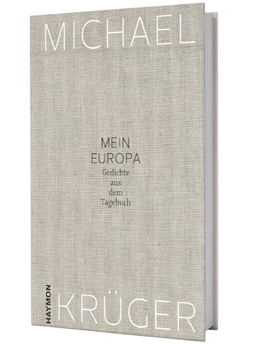 Mein Europa. Gedichte aus dem Tagebuch von Haymon Verlag