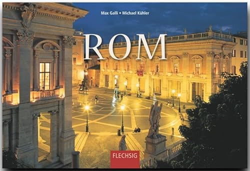 Rom: Ein Panorama-Bildband mit über 240 Bildern auf 256 Seiten (Panorama: Reisebildbände) von Flechsig Verlag