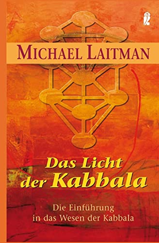 Das Licht der Kabbalah: Die Einführung in das Wesen der Kabbala von CREATESPACE