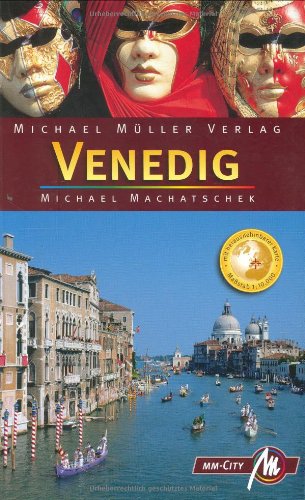 Venedig: Reisehabndbuch mit vielen praktischen Tipps von Müller, Michael