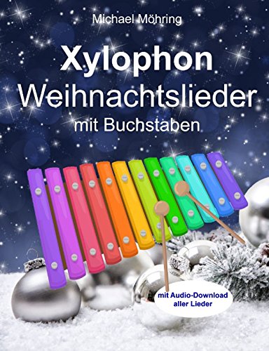 Xylophon Weihnachtslieder: mit Buchstaben von Independently published