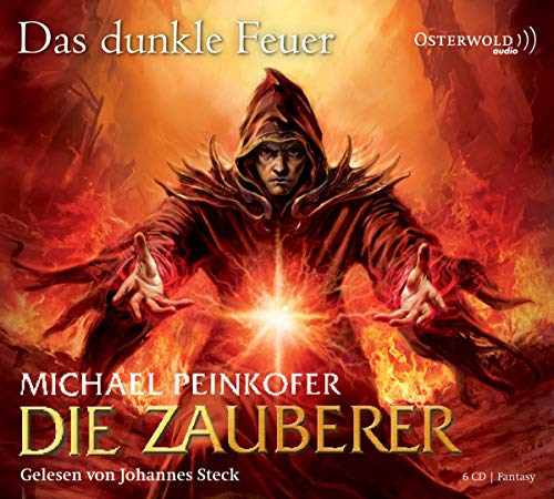 Die Zauberer, Das dunkle Feuer: 6 CDs von Osterwoldaudio