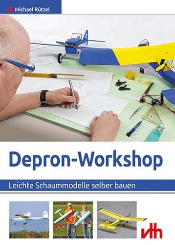 Depron-Workshop: Leichte Schaummodelle selber bauen von Vth