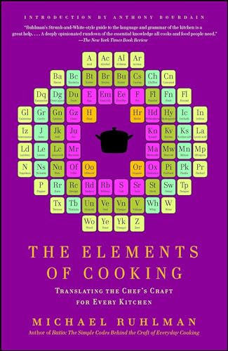The Elements of Cooking: Translating the Chef's Craft for Every Kitchen von Scribner Book Company