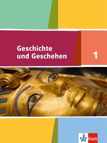 Geschichte und Geschehen 1. Ausgabe für Nordrhein-Westfalen, Hamburg, Mecklenburg-Vorpommern, Schleswig-Holstein, Sachsen-Anhalt Gymnasium: Schulbuch ... (Geschichte und Geschehen. Sekundarstufe I) von Klett