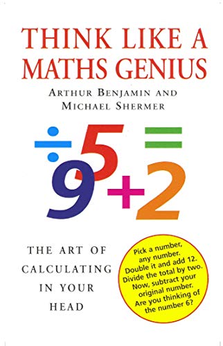 Think Like A Maths Genius: The Art of Calculating in Your Head von Souvenir Press