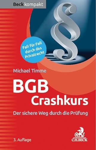 BGB Crashkurs: Der sichere Weg durch die Prüfung (Beck kompakt)