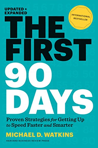 First 90 Days, Updated and Expanded: Proven Straegies for Getting up to Speed faster and smarter von Penguin