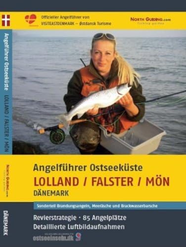 Angelführer Lolland / Falster / Mön - 85 Angelplätze mit Luftbildaufnahmen und GPS-Punkten von North Guiding.com Verlag