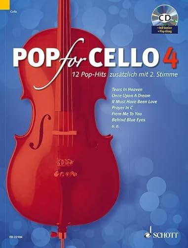 Pop for Cello: 12 Pop-Hits zusätzlich mit 2. Stimme. Band 4. 1-2 Violoncelli. (Pop for Cello, Band 4) von Schott Music