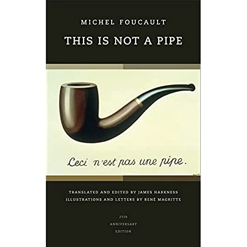 This Is Not a Pipe, 25th Anniversary Edition: Volume 24 (Quantum Books, Band 24) von University of California Press