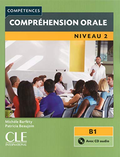 Compréhension orale 2 Niveau B1Livre + CD: Comprehension orale B1 Livre & CD von CLE INTERNAT