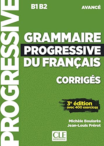 Grammaire progressive du français - Niveau avancé - 3ème édition: Niveau avancé - 3ème édition. Lösungsheft