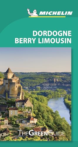Dordogne-Berry-Limousin - Michelin Green Guide: The Green Guide von MICHELIN