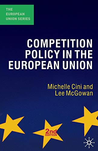 Competition Policy in the European Union (The European Union Series) von Palgrave