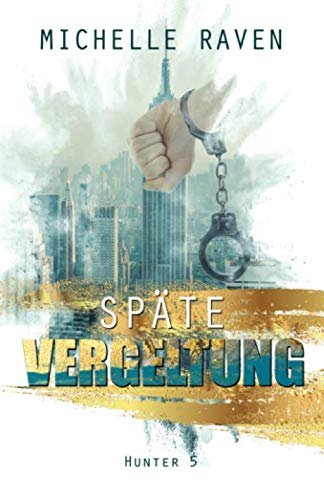 Späte Vergeltung (Hunter, Band 5) von Independently published