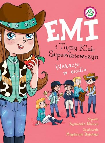 Emi i Tajny Klub Superdziewczyn Wakacje w siodle von Wilga