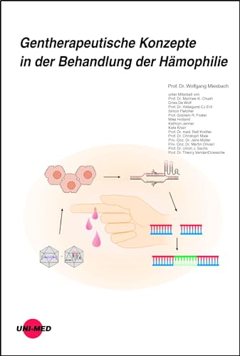 Gentherapeutische Konzepte in der Behandlung der Hämophilie (UNI-MED Science)