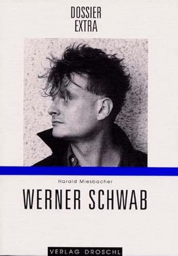 Werner Schwab (Dossier extra)