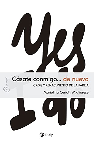 Cásate conmigo... de nuevo: Crisis y renacimiento de la pareja (Claves)