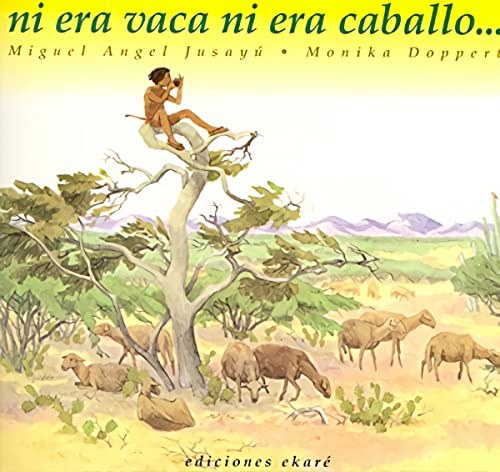 NI ERA VACA NI ERA CABALLO (Libros de América) von Ediciones EkarÃ