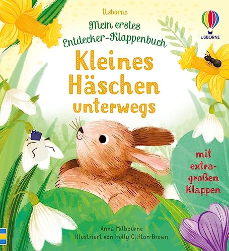 Mein erstes Entdecker-Klappenbuch: Kleines Häschen unterwegs: Klappenbuch mit Tieren für Naturentdecker ab 10 Monaten (Meine ersten Entdecker-Klappenbücher)