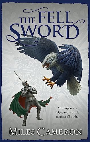 The Fell Sword: The historical fantasy with battle scenes full of authenticity (The Traitor Son Cycle) von Gollancz
