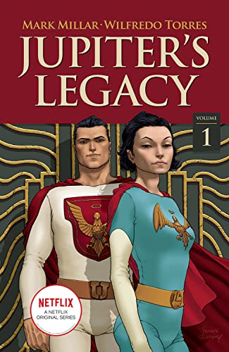 Jupiter's Legacy, Volume 1 (NETFLIX Edition) (JUPITERS LEGACY TP (NETFLIX ED)) von Image Comics