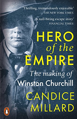 Hero of the Empire: The Making of Winston Churchill