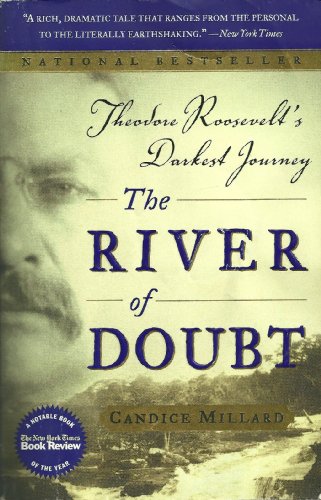 The River of Doubt: Theodore Roosevelt's Darkest Journey von Anchor Books