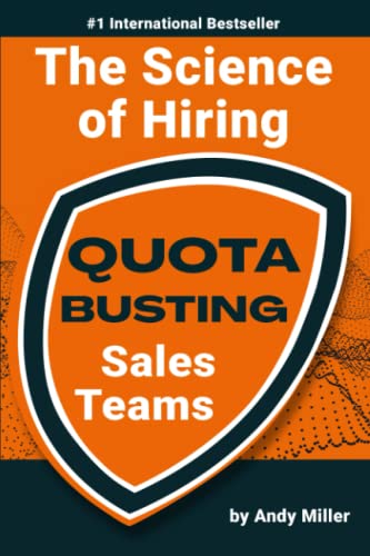 The Science of Hiring Quota Busting Sales Teams