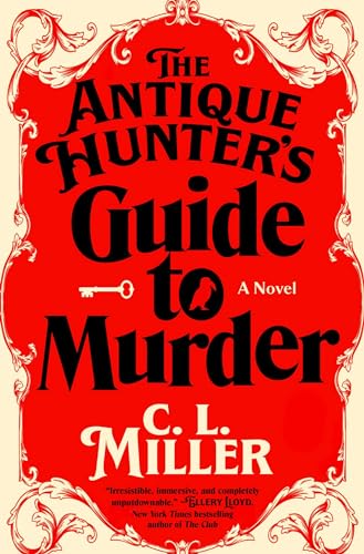 The Antique Hunter's Guide to Murder: A Novel (Volume 1) (Antique Hunter's Series)