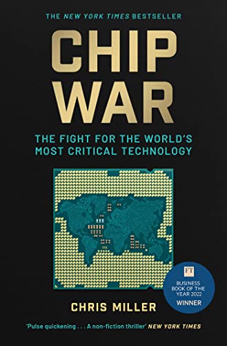 Chip War: The Fight for the World's Most Critical Technology von Simon + Schuster UK