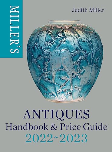 Miller's Antiques Handbook & Price Guide 2022-2023 von Mitchell Beazley
