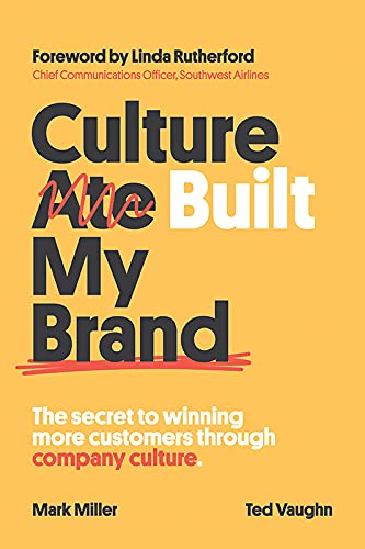 Culture Built My Brand: The Secret to Winning More Customers Through Company Culture von Amplify