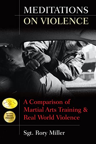 Meditations on Violence: A Comparison of Martial Arts Training and Real World Violence von YMAA Publication Center