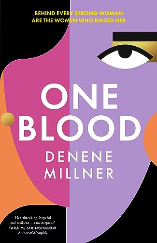 One Blood: An epic new multi-generational novel about Black motherhood and family secrets from author Denene Millner von The Borough Press