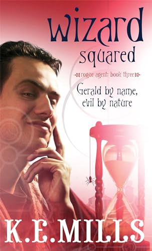 Wizard Squared: Book 3 of the Rogue Agent Novels von Orbit